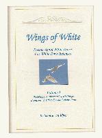 Wings of White Volume I  Weddings and other Outdoor Celebrations